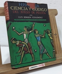 Historia ciencia y código del juego de pelota - Luis Bombín Fernández