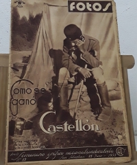 Fotos Semanario Gráfico Nacionalsindicalista. Año II, nº69. 25 de Junio 1938. Como se ganó Castellón - Varios