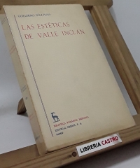Las estéticas de Valle Inclán - Guillermo Díaz-Plaja