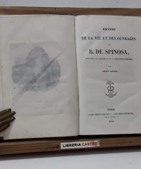 Historie de la vie et des ouvrages de B. de Spinosa. Et De L'Existende de Dieu (2 ouvrages en un volume) - Amand Saintes et l'Abbé C. de Piétri.