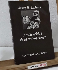 La identidad de la antropología - Josep R. Llobera