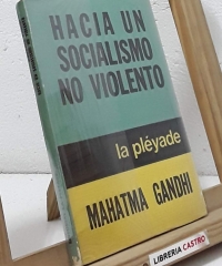 Hacia un socialismo no violento - Mahatma Gandhi