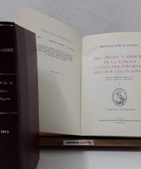 Del origen o principio de la lengua castellana o romance que oi se usa en España (II Tomos, Facsímil) - Bernardo José de Aldrete