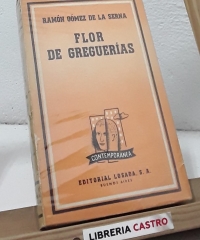Flor de Greguerías 1910-1958 - Ramón Gómez de la Serna