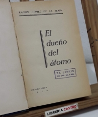 El dueño del átomo - Ramón Gómez de la Serna.