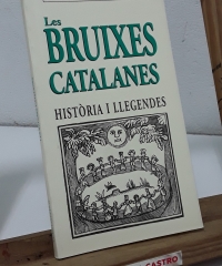Les bruixes catalanes. Història i llegendes - Desconegut.