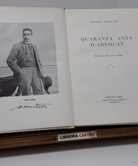Quaranta anys d'advocat. Història del meu temps, 1894 - 1930 - Amadeu Hurtado.