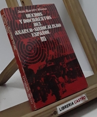 Hechos y documentos del anarco-sindicalismo español - Juan Maestre Alfonso