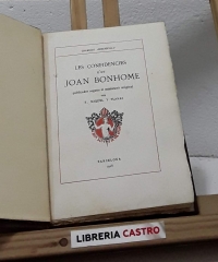 Les confidencies d'en Joan Bonhome, publicades segons el manuscrit original - R. Miquel y Planas