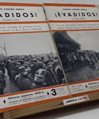 ¡Evadidos!. Las más emocionantes evasiones de prisioneros de los Campos Alemanes durante la Guerra 1914-18 (II tomos) - Reboul, Teniente Coronel