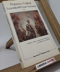 Leyenda del César Visionario - Francisco Umbral