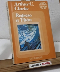 Regreso a Titán - Arthur C. Clarke