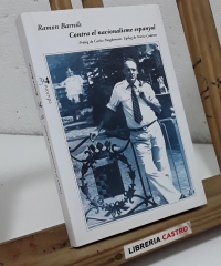 Contra el nacionalisme espanyol. Antologia d'articles 1984 - 2000 - Ramon Barnils.