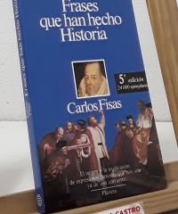 Frases que han hecho historia - Carlos Fisas