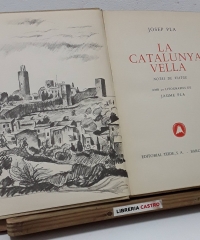 La Catalunya vella (edició numerada) - Josep Pla
