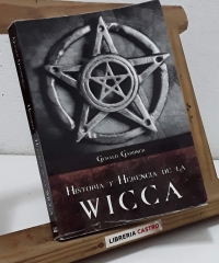 Historia y Herencia de la Wicca - Gerald Gardner.