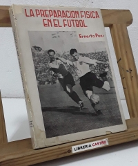 La preparación física en el fútbol - Ernesto Pons