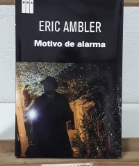 Motivo de alarma - Eric Ambler