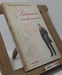 Salamanca, bolsista romántico - José Antonio Torrente Fortuño