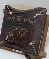 Antoni Tàpies i l'Esperit Català - Pere Gimferrer.