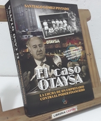 El caso Otaysa. La lucha de un empresario contra el poder financiero - Santiago Gómez Pintado, Montejano en el mundo del fútbol.