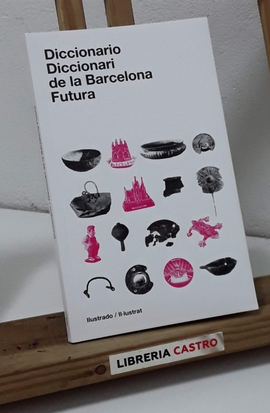 Diccionario Diccionari de la Barcelona Futura - Varios
