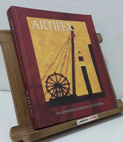Artifex. Ingeniería Romana en España - Varios