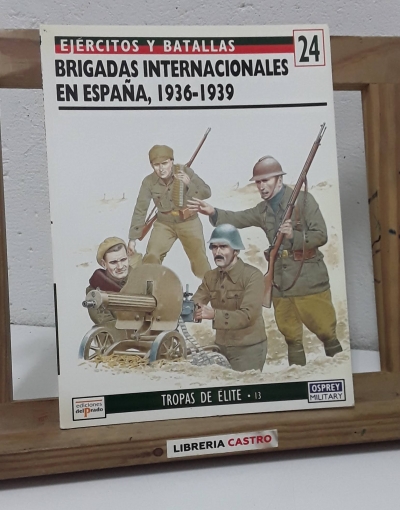 Brigadas Internacionales en España 1936 - 1939 - Ken Bradley