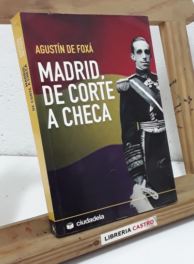 Madrid, de Corte a Checa - Agustí de Foxá